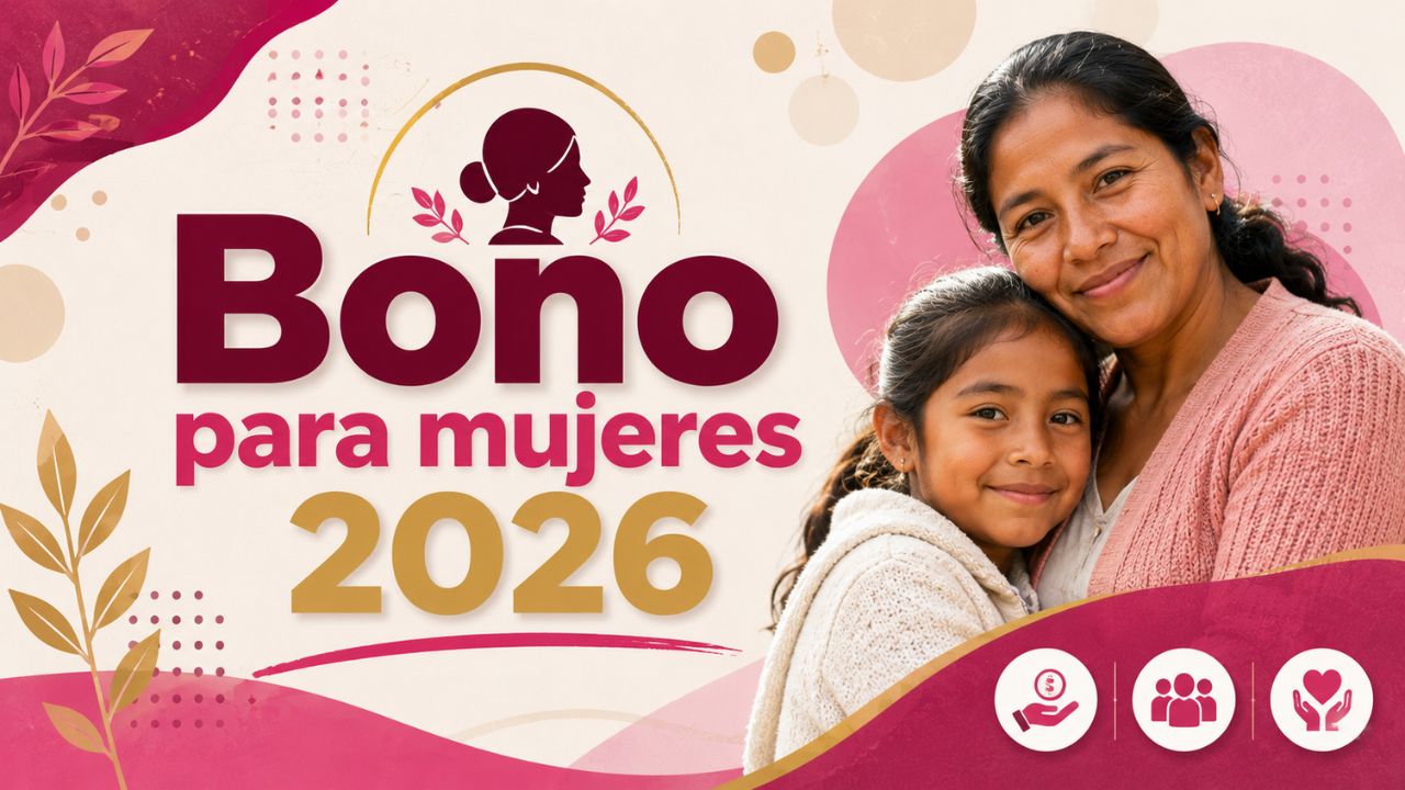 Bono mujer 2026 - Conoce mas detalles